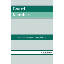 Board Members: Governing Roles and Responsibilities