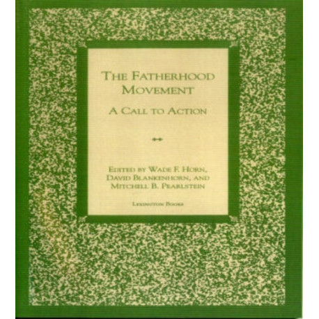 The Fatherhood Movement: A Call to Action