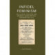 Infidel Feminism: Secularism, Religion and Women's Emancipation, England 1830–1914