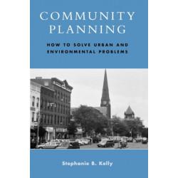 Community Planning: How to Solve Urban and Environmental Problems