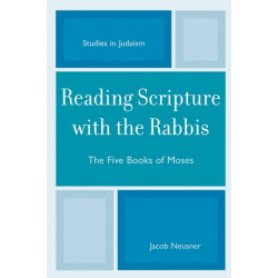 Reading Scripture with the Rabbis: The Five Books of Moses