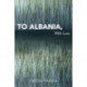To Albania, with Love