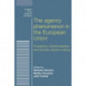 The Agency Phenomenon in the European Union: Emergence, Institutionalisation and Everyday Decision-Making