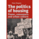The Politics of Housing: Power, Consumers and Urban Culture