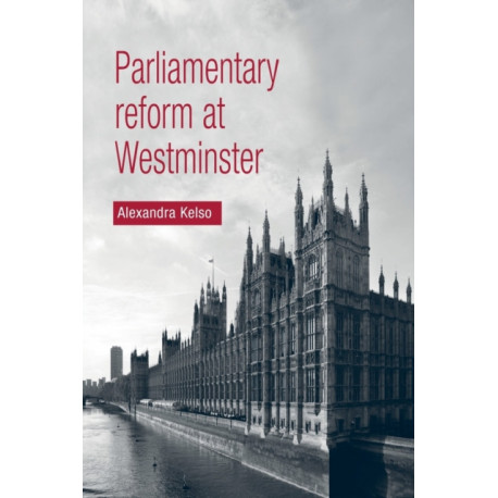 Parliamentary Reform at Westminster