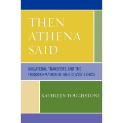 Then Athena Said: Unilateral Transfers and the Transformation of Objectivist Ethics