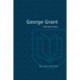 George Grant: Selected Letters