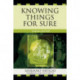 Knowing Things for Sure: Science and Truth