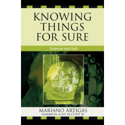 Knowing Things for Sure: Science and Truth
