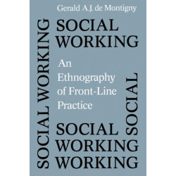 Social Working: An Ethnography of Front-line Practice