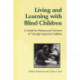 Living and Learning with Blind Children: A Guide for Parents and Teachers of Visually Impaired Children