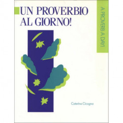 Un Proverbio Al Giorno/a Proverb a Day