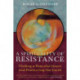 A Spirituality of Resistance: Finding a Peaceful Heart and Protecting the Earth