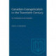 Canadian Evangelicalism in the Twentieth Century: An Introduction to Its Character