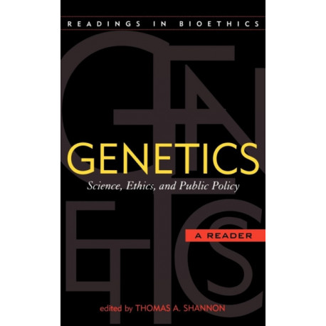 Genetics: Science, Ethics, and Public Policy