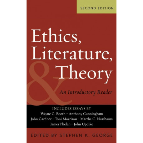 Ethics, Literature, and Theory: An Introductory Reader