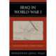 Iraq in World War I: From Ottoman Rule to British Conquest
