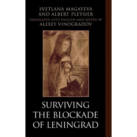 Surviving the Blockade of Leningrad