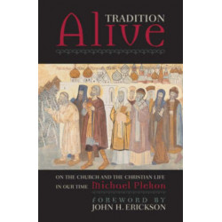 Tradition Alive: On the Church and the Christian Life in Our Time