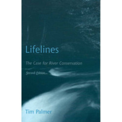 Lifelines: The Case for River Conservation