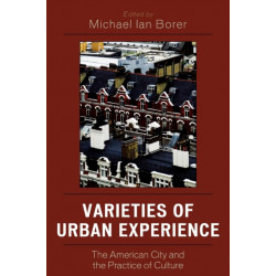 Varieties of Urban Experience: The American City and the Practice of Culture