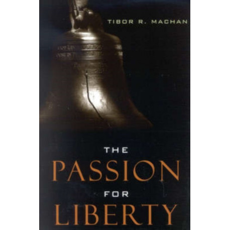 The Passion for Liberty