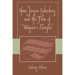 Hans Jurgen Syberberg and His Film of Wagner's Parsifal