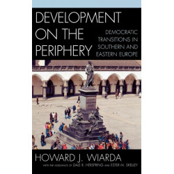 Development on the Periphery: Democratic Transitions in Southern and Eastern Europe