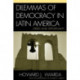 Dilemmas of Democracy in Latin America: Crises and Opportunity