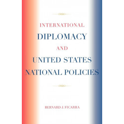 International Diplomacy and United States National Policies