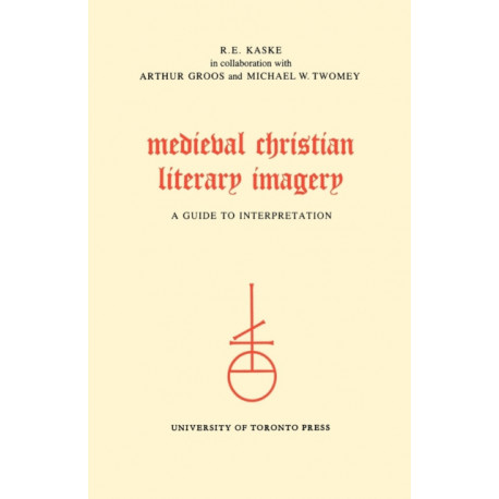 Medieval Christian Literary Imagery: A Guide to Interpretation