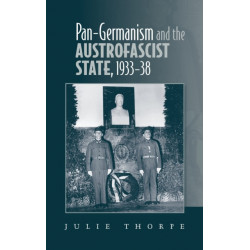 Pan–Germanism and the Austrofascist State, 1933–38