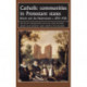 Catholic Communities in Protestant States: Britain and the Netherlands C.1570–1720