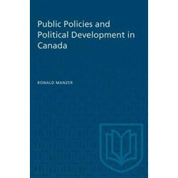 Public Policies and Political Development in Canada