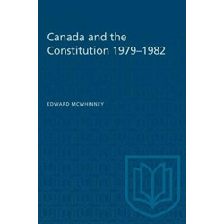 Canada and the Constitution 1979-1982