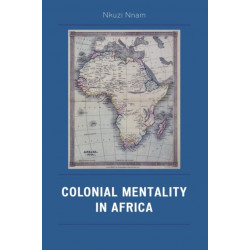Colonial Mentality in Africa