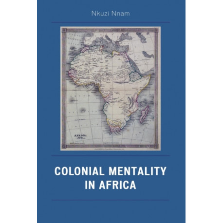 Colonial Mentality in Africa