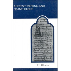 Ancient Writing and Its Influence