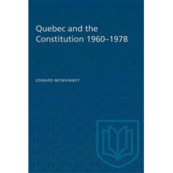 Quebec and the Constitution 1960-1978