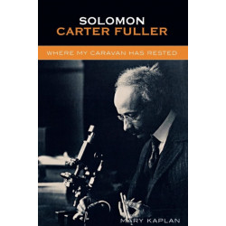 Solomon Carter Fuller: Where My Caravan Has Rested