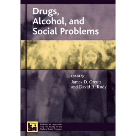 Drugs, Alcohol, and Social Problems