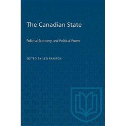 The Canadian State: Political Economy and Political Power