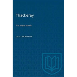 Thackeray: The Major Novels