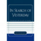 In Search of Yesterday: The Holocaust and the Quest for Meaning