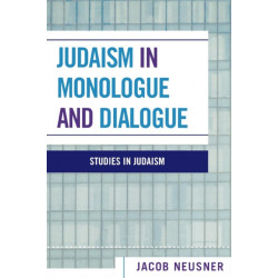Judaism in Monologue and Dialogue