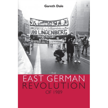 The East German Revolution of 1989
