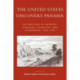 The United States Discovers Panama: The Writings of Soldiers, Scholars, Scientists, and Scoundrels, 1850D1905