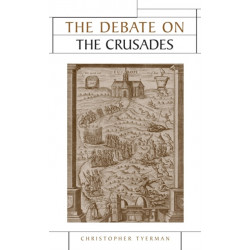 The Debate on the Crusades, 1099–2010