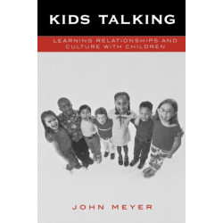 Kids Talking: Learning Relationships and Culture with Children