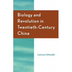 Biology and Revolution in Twentieth-Century China